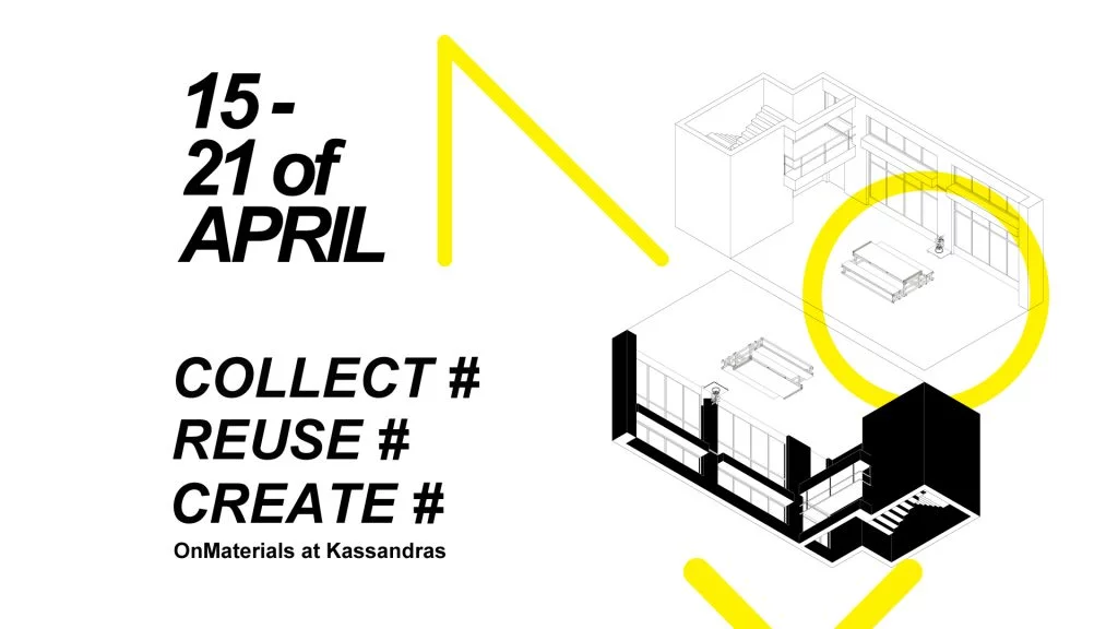 OnMaterials at Kassandras – Collect | Reuse | Create
